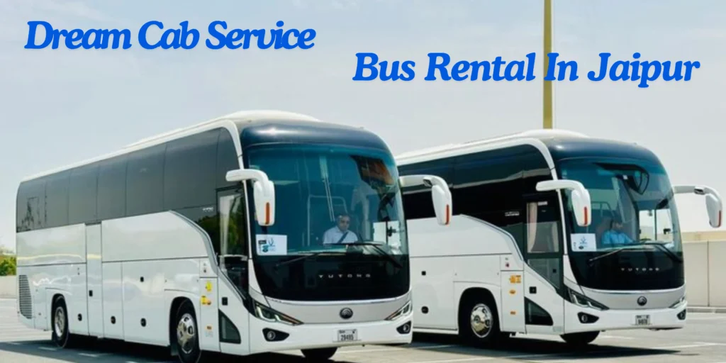 Bus Rental In Jaipur​