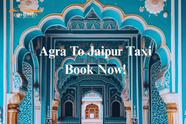 Agra To Jaipur Taxi