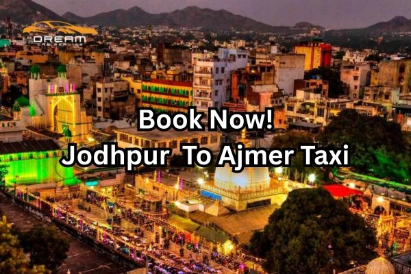 Jodhpur to Ajmer Taxi