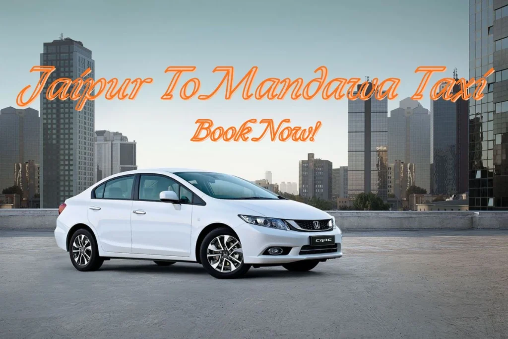 Jaipur to Mandawa Taxi